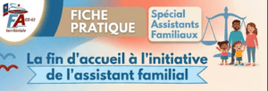 Lire la suite à propos de l’article Fin d&rsquo;accueil à l&rsquo;initiative d&rsquo;un assistant familial