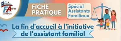 Lire la suite à propos de l’article Fin d&rsquo;accueil à l&rsquo;initiative d&rsquo;un assistant familial