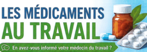 Lire la suite à propos de l’article Les médicaments au travail